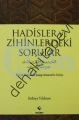 Hadisler ve Zihinlerdeki Sorular; Büyük Muhaddis Şuayp Arnavutla Söyle