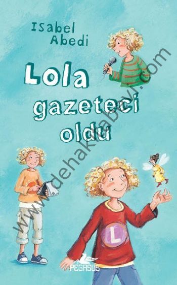 Lola Gazeteci Oldu (Ciltli)