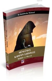 Müslüman Kadının Şahsiyeti, Dr. A. Abdulhalim Mahmud