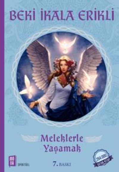 Meleklerle Yaşamak, Beki İkala Erikli, Mona Kitap