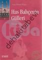 Has Bahçenin Gülleri, Ayşe Benek Kaya