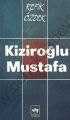 Kiziroğlu Mustafa, Refik Özdek