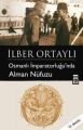 Osmanlı İmparatorluğu’nda Alman Nüfuzu, İlber Ortaylı