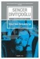 Oğuz'dan Selçuklu'ya, Sencer Divitçioğlu