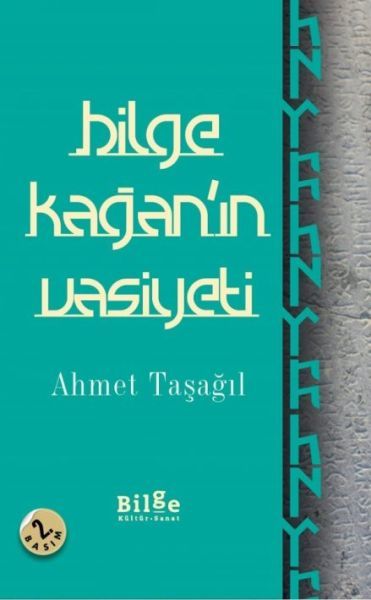 Bilge Kağan'ın Vasiyeti, Bilge Kültür Sanat