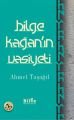 Bilge Kağan'ın Vasiyeti, Bilge Kültür Sanat