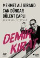Demirkırat, Bülent Çaplı, Can Dündar
