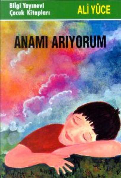 Anamı Arıyorum, Ali Yüce