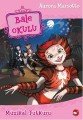 Bale Okulu 7 Müzikal Tutkusu, Aurora Marsotto