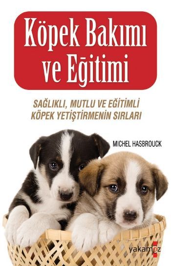 Köpek Bakımı ve Eğitimi - Michel Hasbrouck