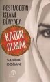 Postmodern İslami Dünyada Kadın Olmak, Sabiha Doğan, Ahir Zaman Yayınevi