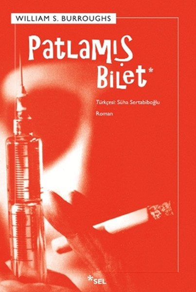 Patlamış Bilet, William S. Burroughs