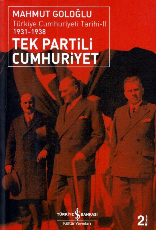 Türkiye Cumhuriyeti Tarihi II 1931 1938, Mahmut Goloğlu
