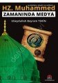 Hz. Muhammed Zamanında Medya