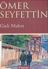 Gizli Mabet, Ömer Seyfettin