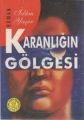 Karanlığın Gölgesi, İslam Yaşar