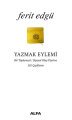 Yazmak Eylemi, Ferit Edgü