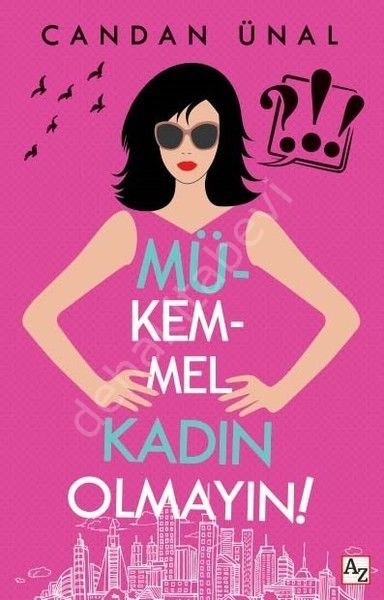 Mükemmel Kadın Olmayın, Candan Ünal