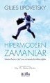 Hipermodern Zamanlar, Gilles Lipovetsky