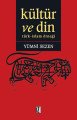 Kültür ve Din; Türk - İslam Örneği - Yümni Sezen