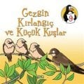 Gezgin Kırlangıç ve Küçük Kuşlar Saygı Değerler Eğitimi Öyküleri 9, Edam Yayınları