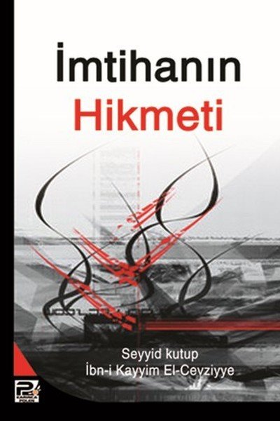 İmtihanın Hikmeti, Prof. Dr. Seyyid Kutub, İbn Kayyım El Cevziyye