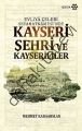 Kayseri Şehri ve Kayserililer, Mehmet Karaarslan