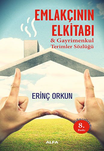 Emlakçının Elkitabı & Gayrimenkul Terimler Sözlüğü, Erinç Orkun