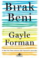 Bırak Beni, Gayle Forman
