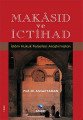 Makâsıd ve İctihad; İslam Hukuk Felsefesi Araştırmaları
