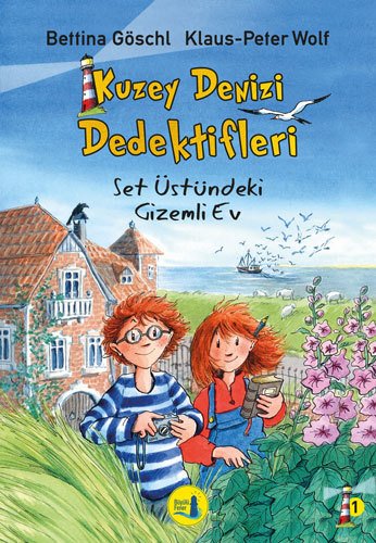 Kuzey Denizi Dedektifleri 1 - Set Üstündeki Gizemli Ev, Bettina Göschl