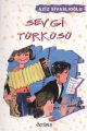 Sevgi Türküsü, Aziz Sivaslıoğlu, Özyürek Yayınları