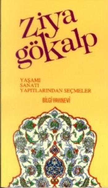 Ziya Gökalp Yaşamı Sanatı Yapıtlarından Seçmeler, Muzaffer Uyguner