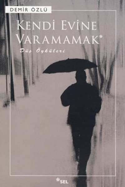 Kendi Evine Varamamak, Demir Özlü