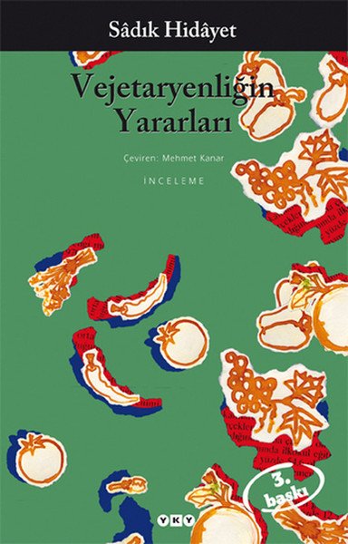 Vejetaryenliğin Yararları, Sadık Hidayet