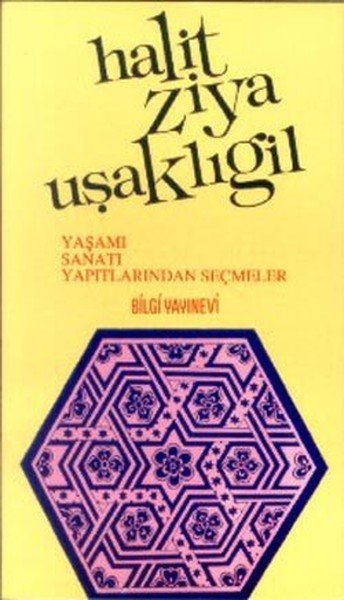Halit Ziya Uşaklıgil Yaşamı Sanatı Yapıtlarından Seçmeler, Muzaffer Uyguner
