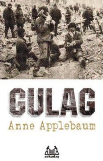 Gulag, Anne Applebaum, Arkadaş
