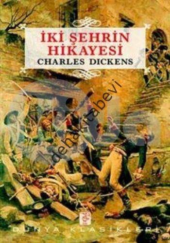 İki Şehrin Hikayesi, Charles Dickens