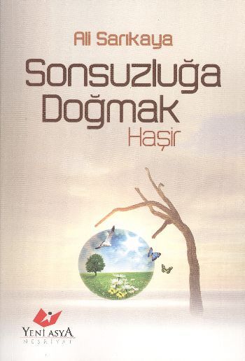 Sonsuzluğa Doğmak-3227, Yeni Asya Neşriyat