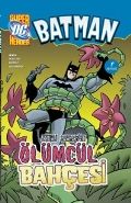 Zehirli Sarmaşık'ın Ölümcül Bahçesi, Bob Kane