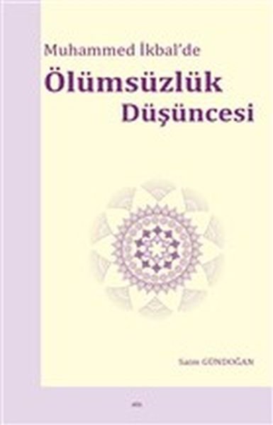 Muhammed İkbalde Ölümsüzlük Düşüncesi, Elis Yayınları