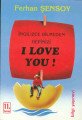 İngilizce Bilmeden Hepinizi I Love You, Ferhan Şensoy