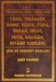 Yedi Ayetler (Yasin-107), Ricali Gayb Duası,Yasin, Tebareke, Amme, Vakıa, Cuma, Duhan, Secde, Fetih, Rahman, Kıyame Sureleri