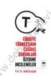Türkiye Türkçesinin Çağdaş Sorunları Üzerine İncelemeler, Halil Ersoylu
