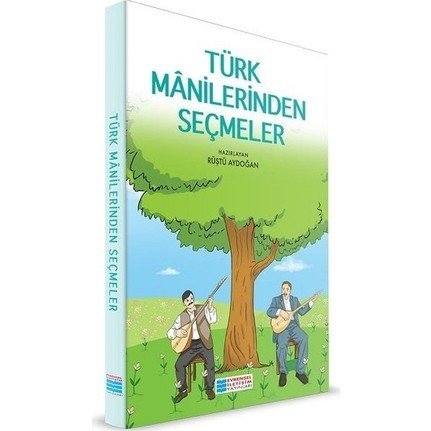 Türk Manilerinden Seçmeler , RÜŞTÜ AYDOĞAN, Evrensel