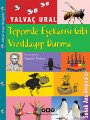 Tepemde Eşekarısı Gibi Vızıldayıp Durma, Yalvaç Ural