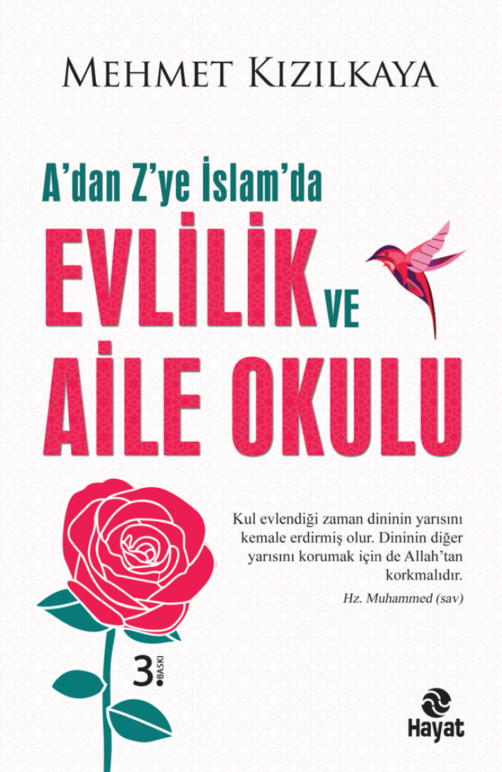İslamda Evlilik ve Aile Okulu, Mehmet Kızılkaya, Hayat Yayınları