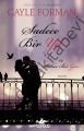 Sadece Bir Yıl ve Sadece Bir Gece, Gayle Forman