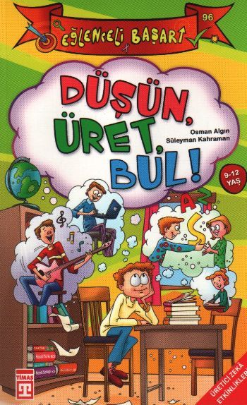 DÜŞÜN ÜRET BUL
