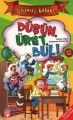 DÜŞÜN ÜRET BUL